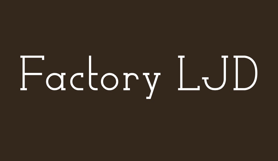 factory-ljds font big