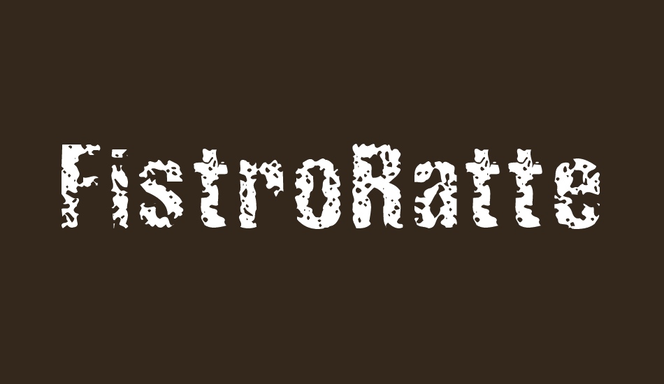 fistroratted font big