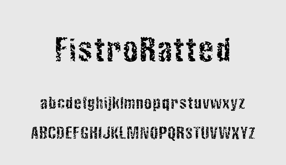 fistroratted font