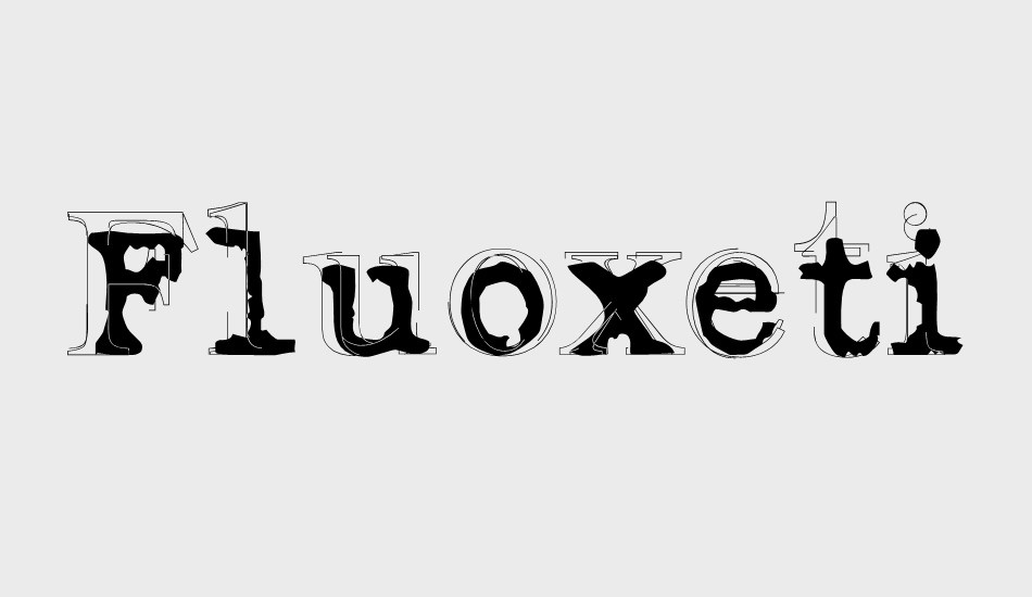 fluoxetine font big