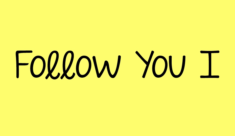 follow-you-ınto-the-world font big