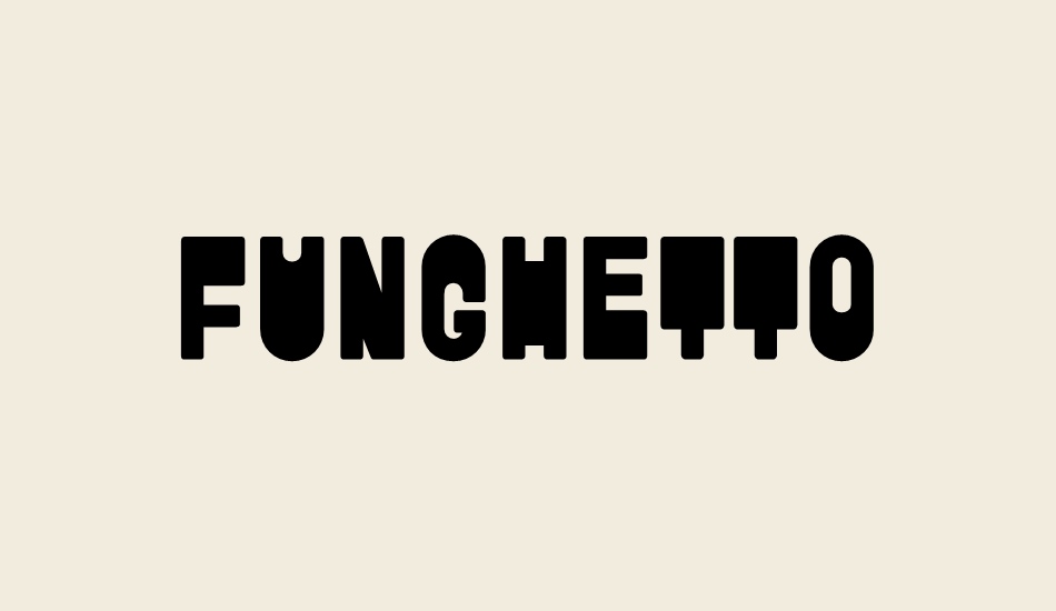 funghetto font big