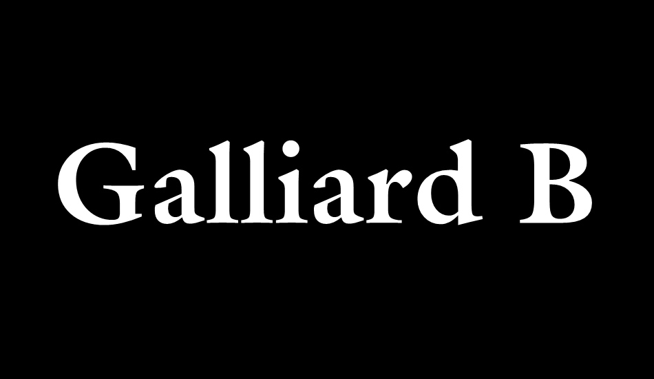 galliard-bt font big