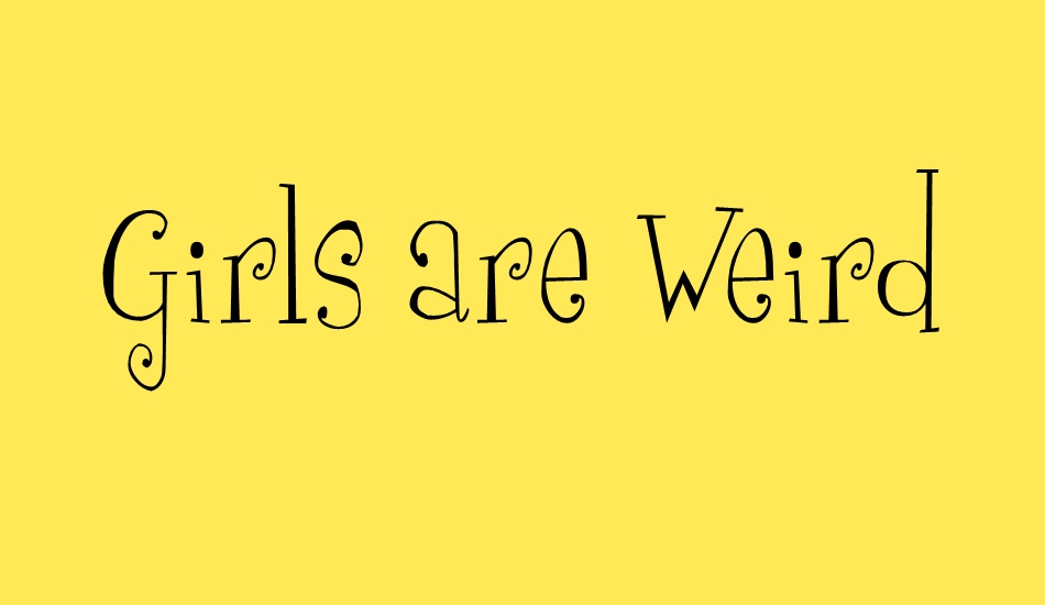 girls-are-weird font big