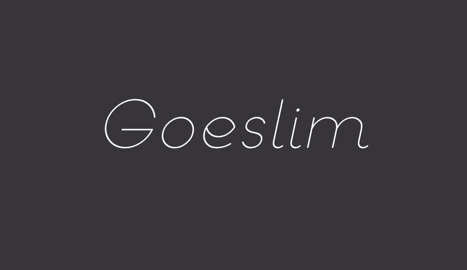 goeslim font big