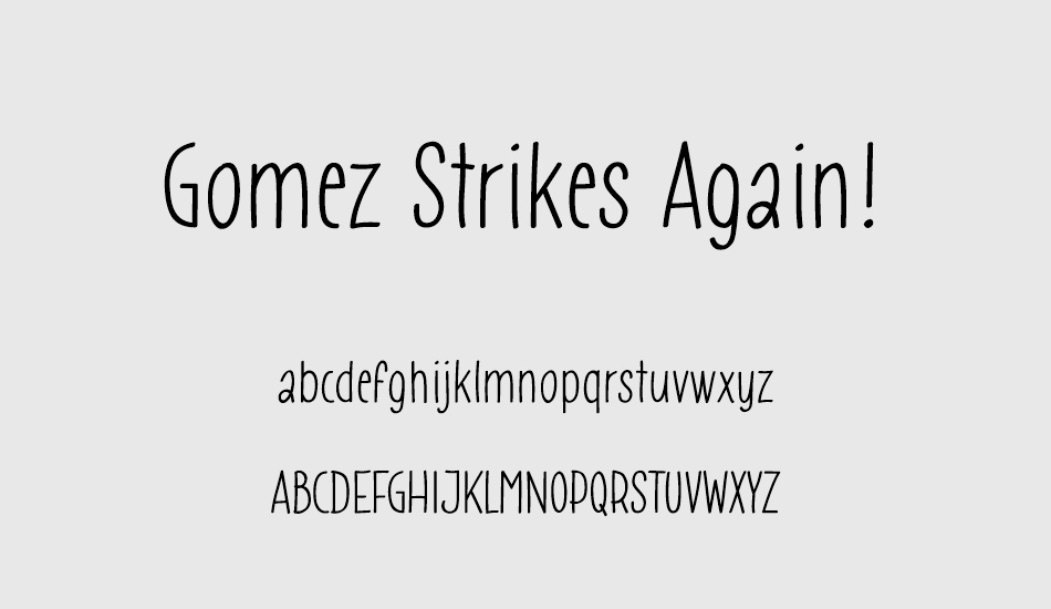 gomez-strikes-again font