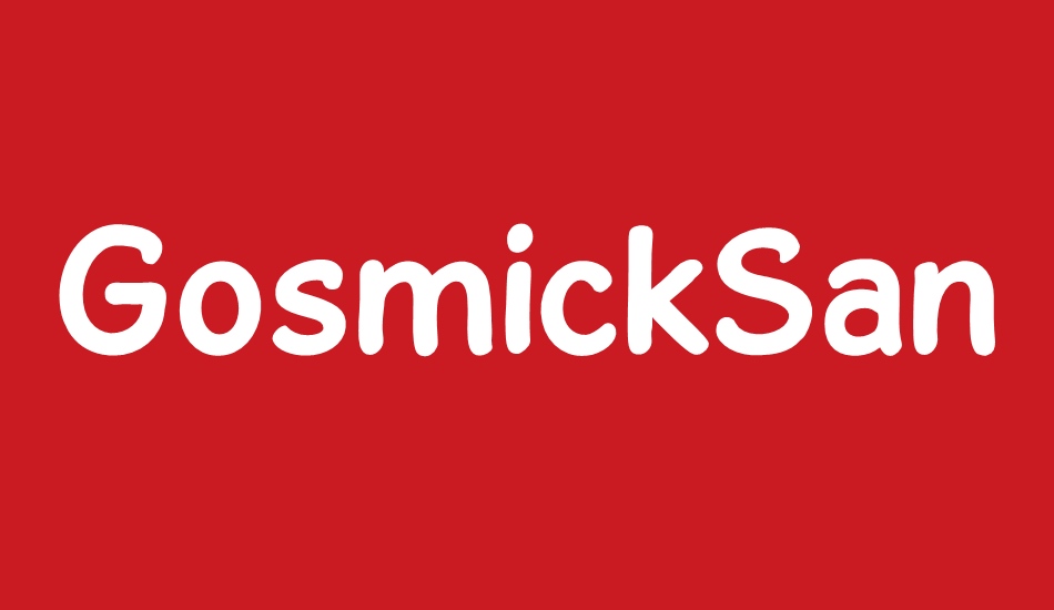 gosmicksans font big