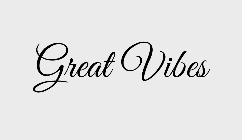 great-vibes font big