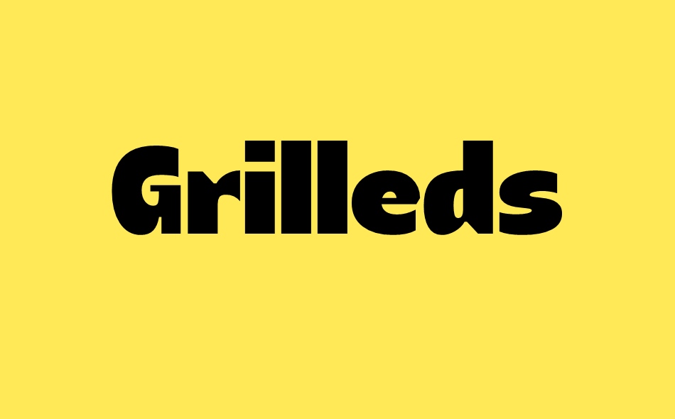 Grilleds font big