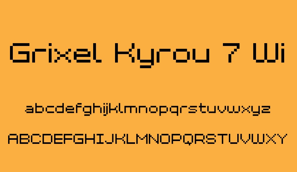 grixel-kyrou-7-wide font
