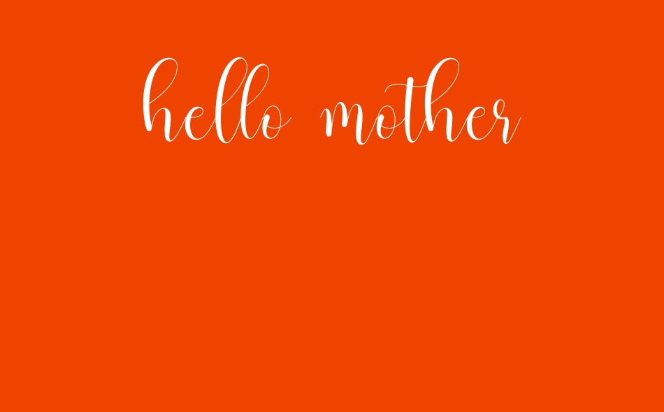 Hello Mother font big