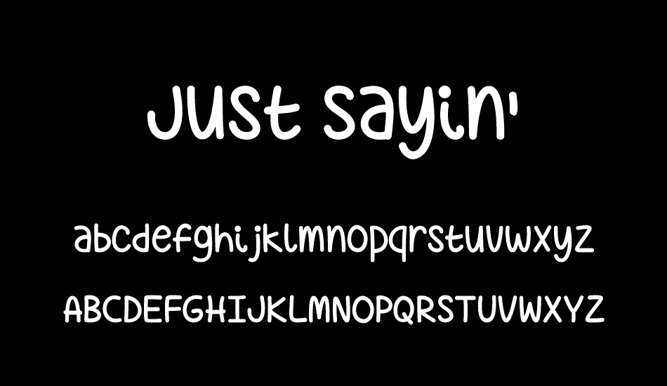 just-sayin font