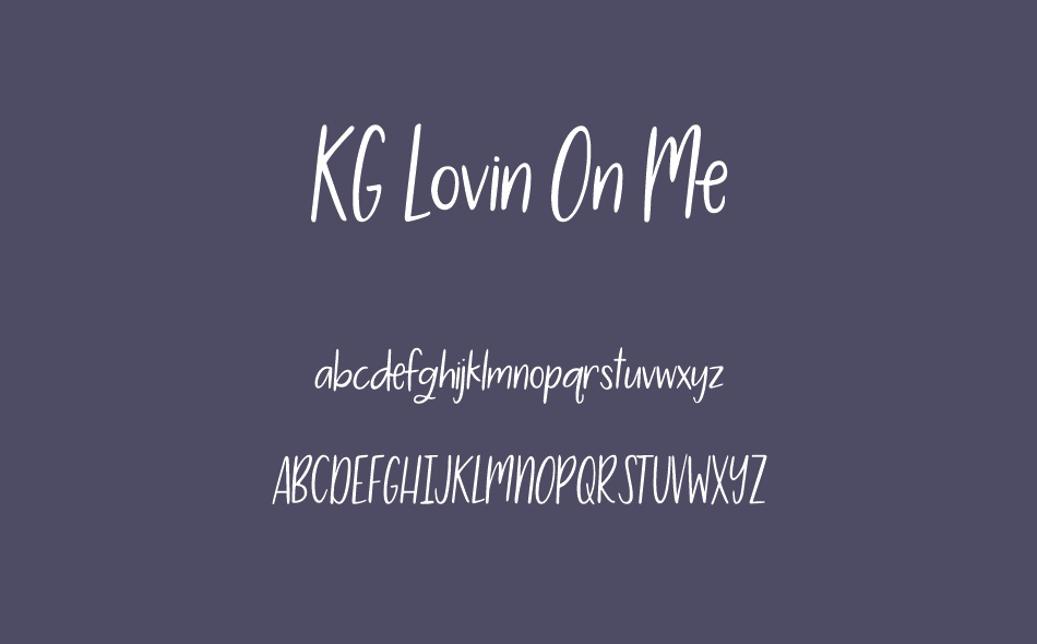 KG Lovin On Me font