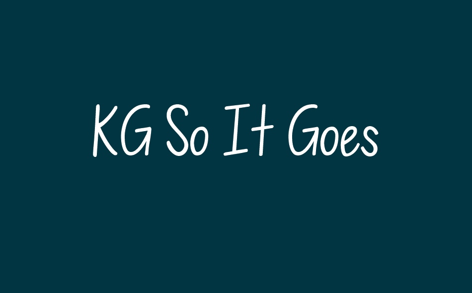 KG So It Goes font big