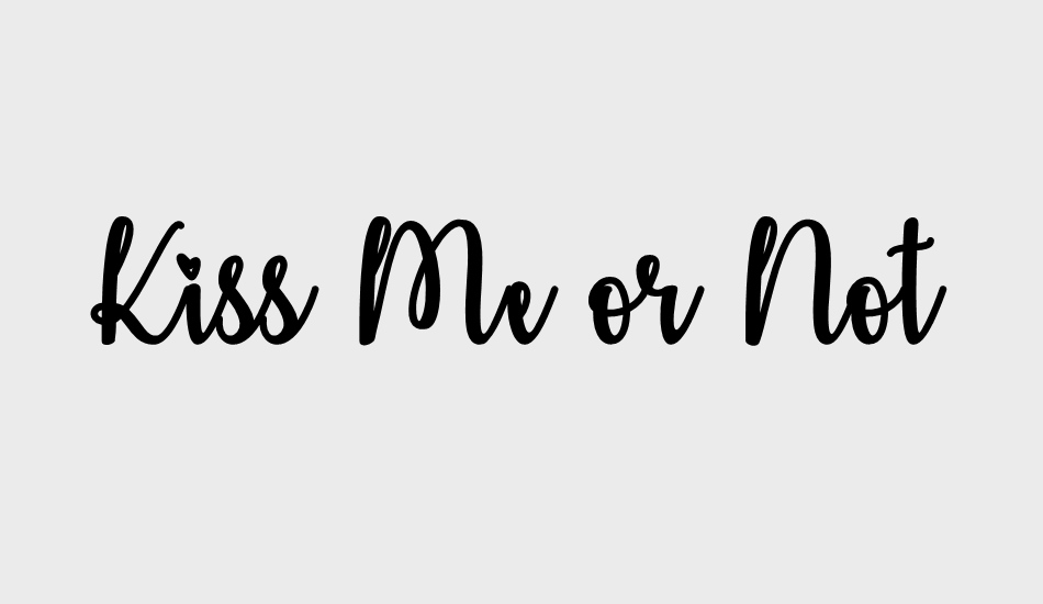 kiss-me-or-not font big