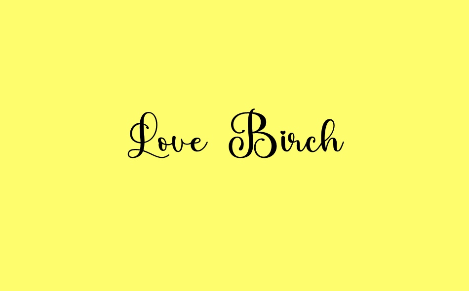 Love Birch font big