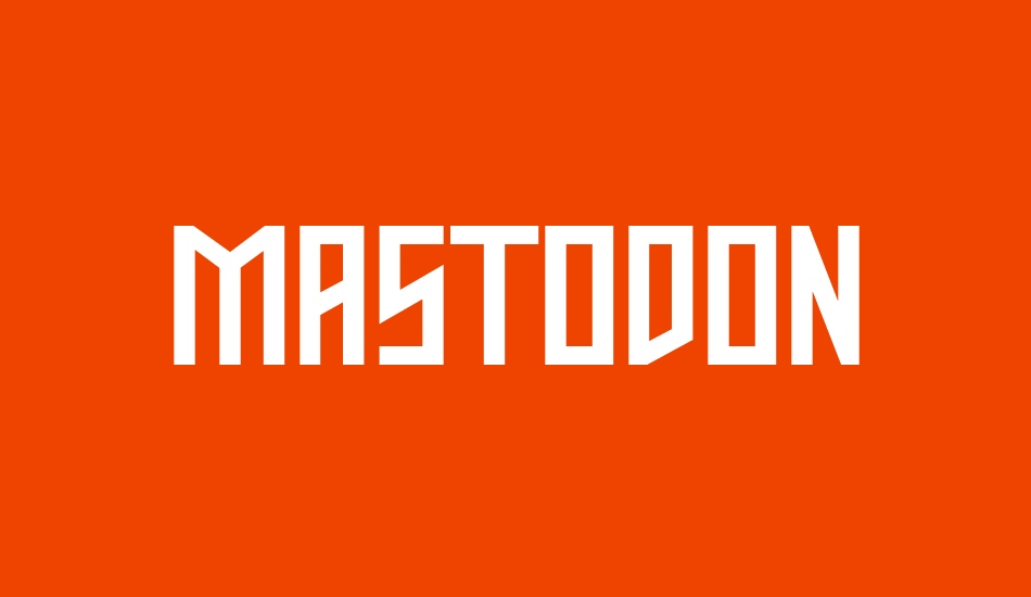 mastodon font big