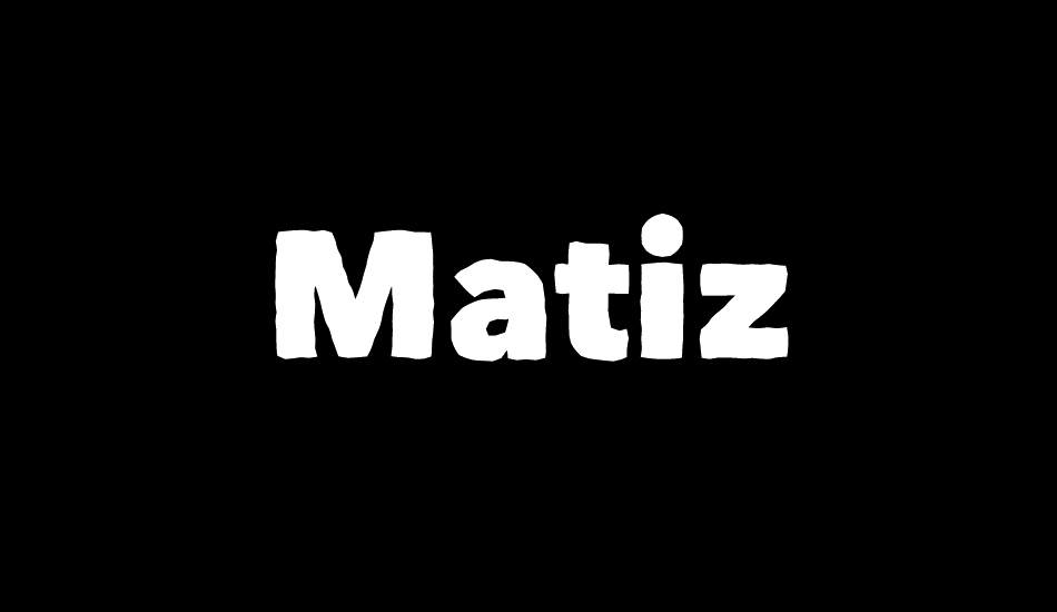 matiz font big