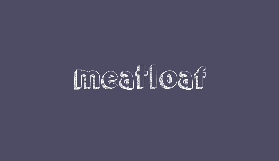 meatloaf font big