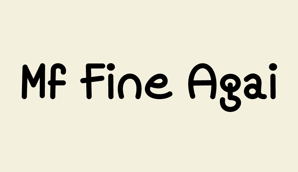 mf-fine-again font big