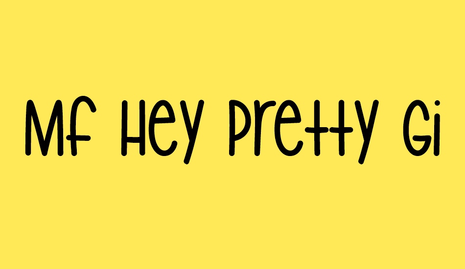 mf-hey-pretty-girl font big