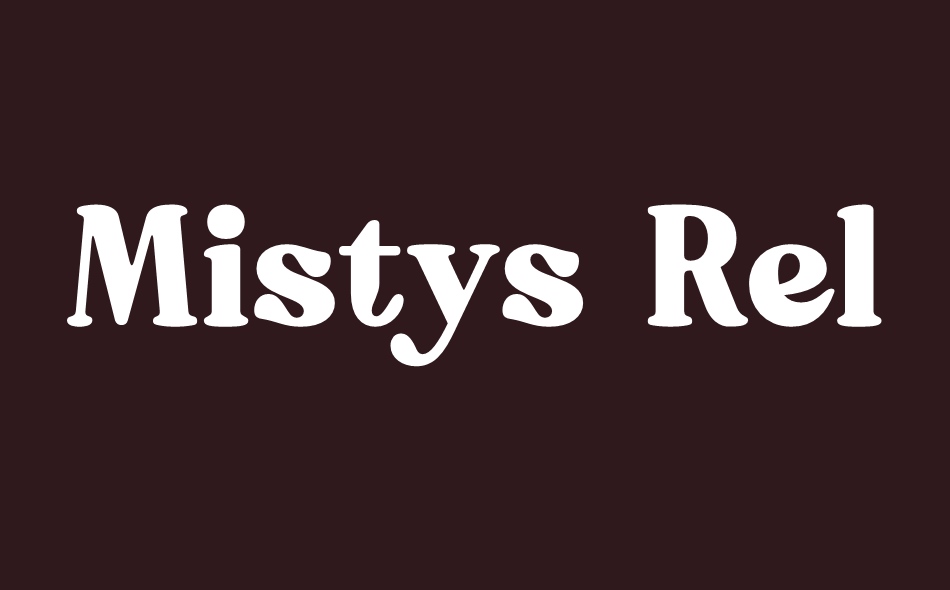 Mistys Relrica font big
