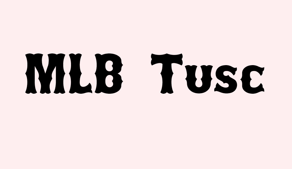 mlb-tuscan font big