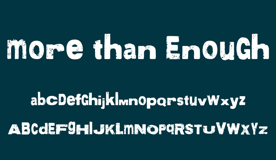 more-than-enough font