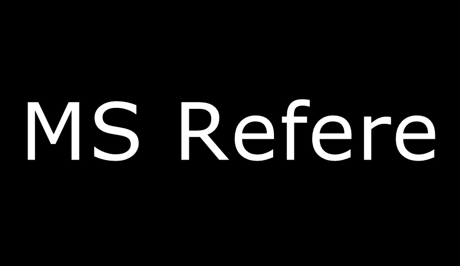 ms-reference-sans-serif font big