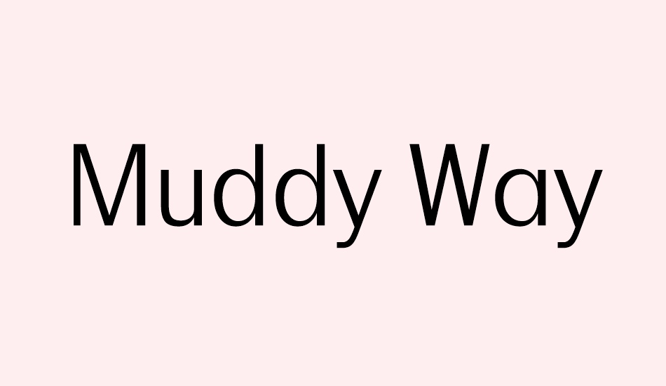 muddy-way font big