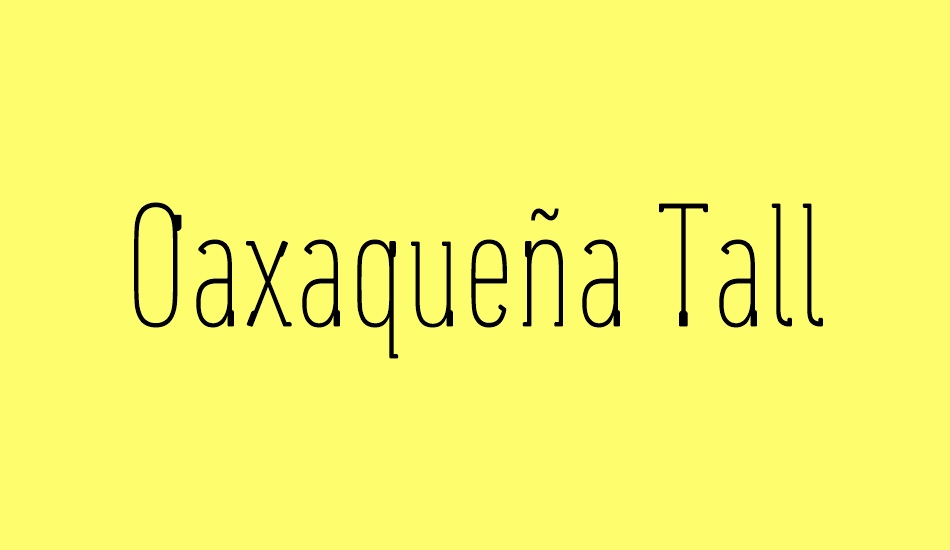 oaxaqueña-tall font big