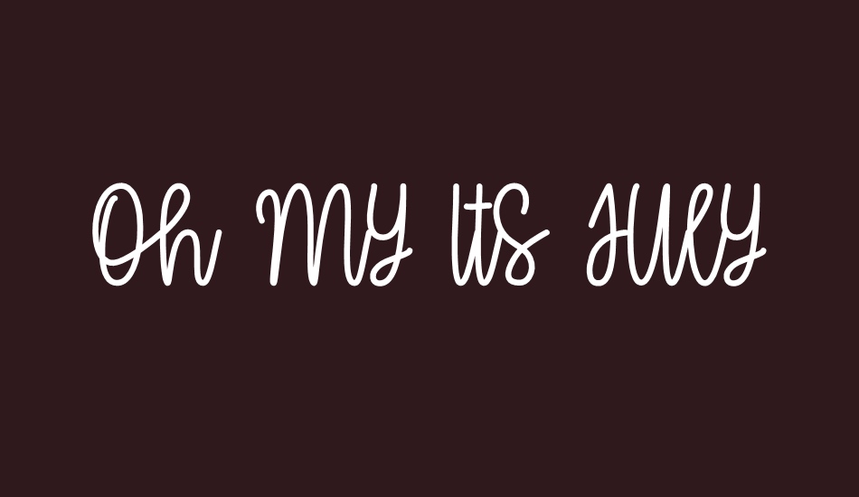 oh-my-ıts-july font big