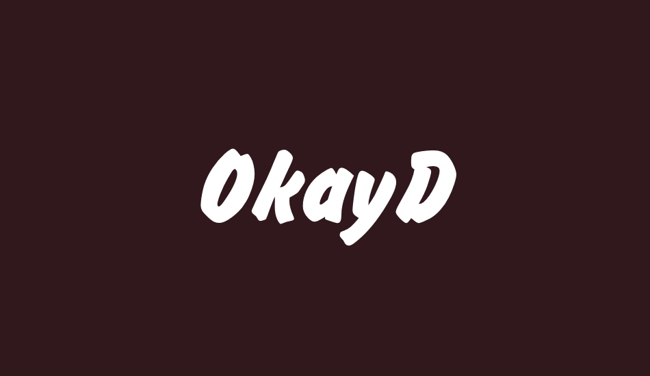 okayd font big