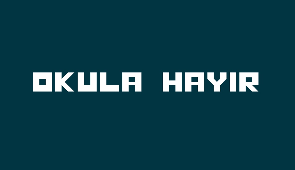 okula-hayır font big