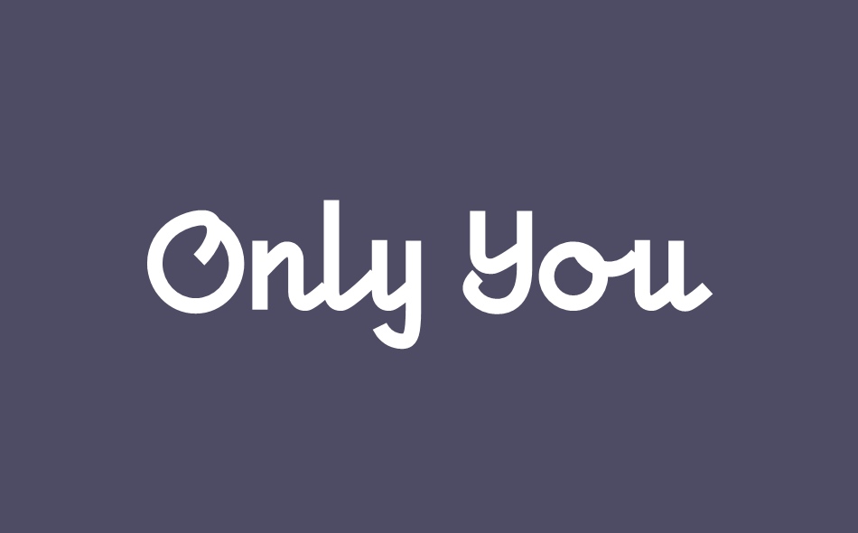 Only You font big