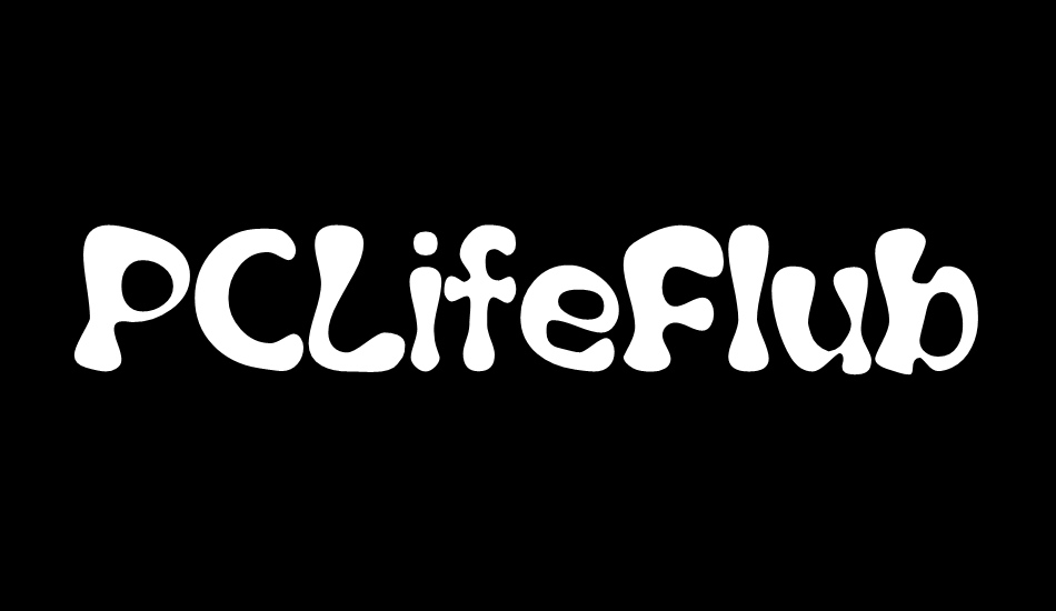 pclifeflubber font big