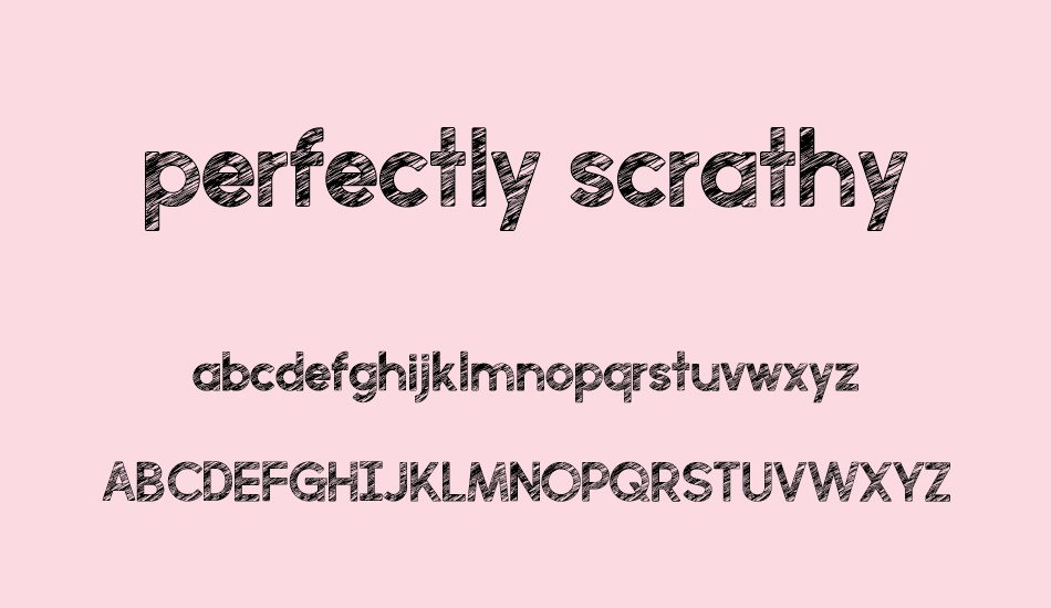 perfectly-scrathy font