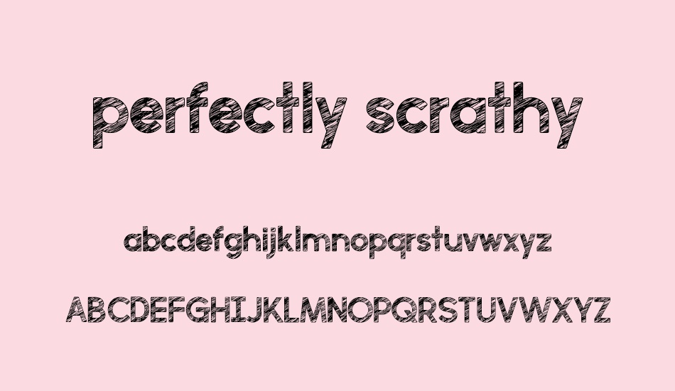 perfectly-scrathy font