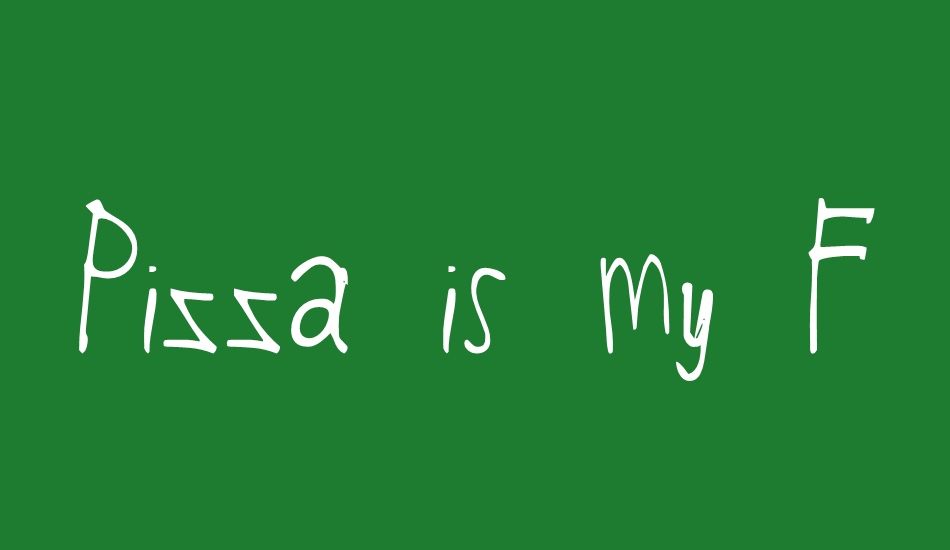 pizza-is-my-favorıte font big