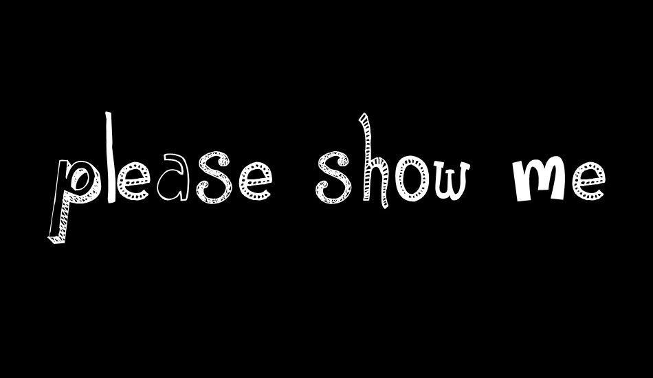 please-show-me-love-demo font big