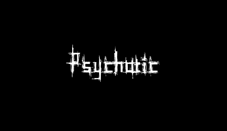 psychotic font big