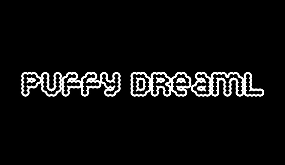 puffy-dreamland font big