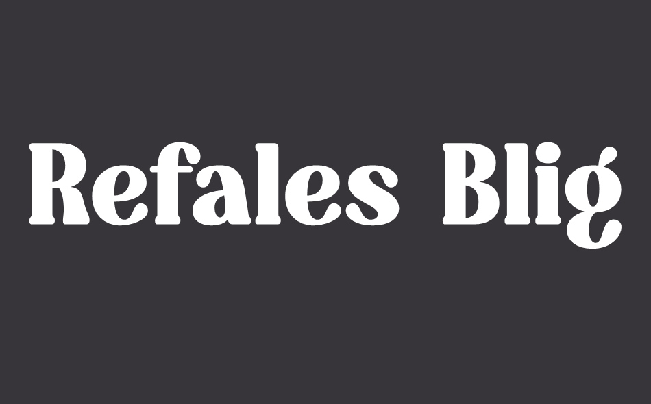 Refales Blighan font big