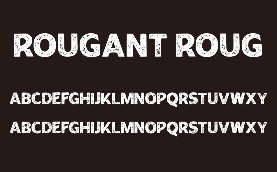 Rougant Rough font