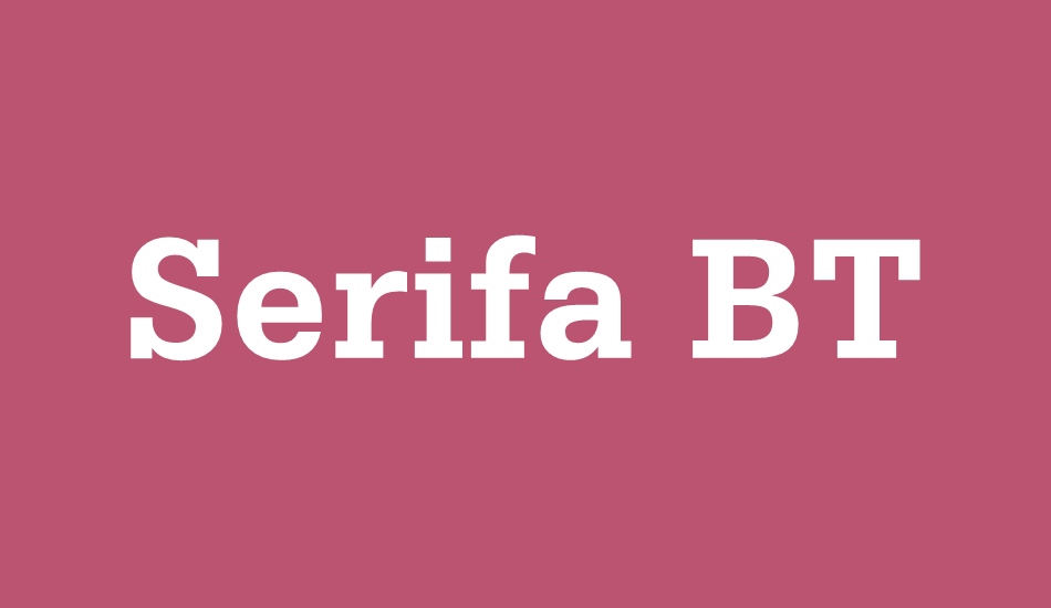 serifa-bt font big