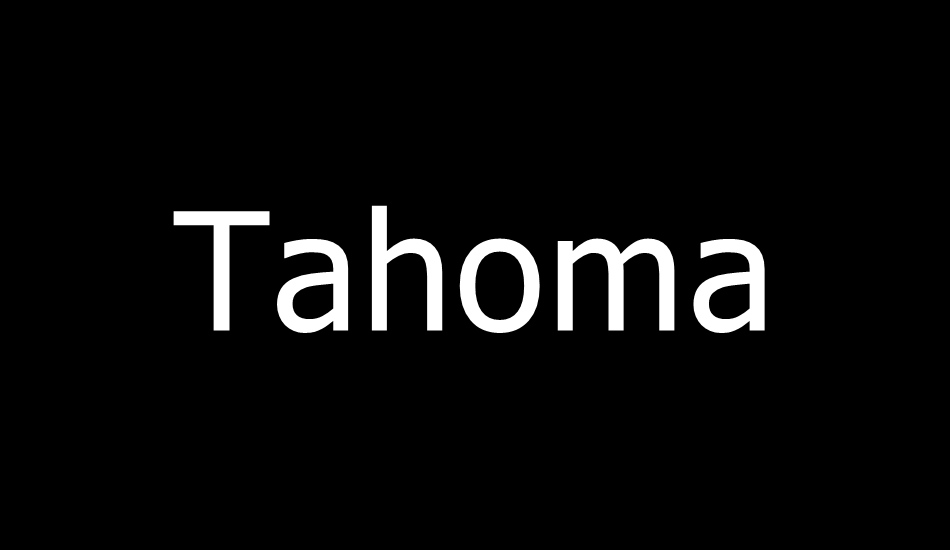 tahoma font big