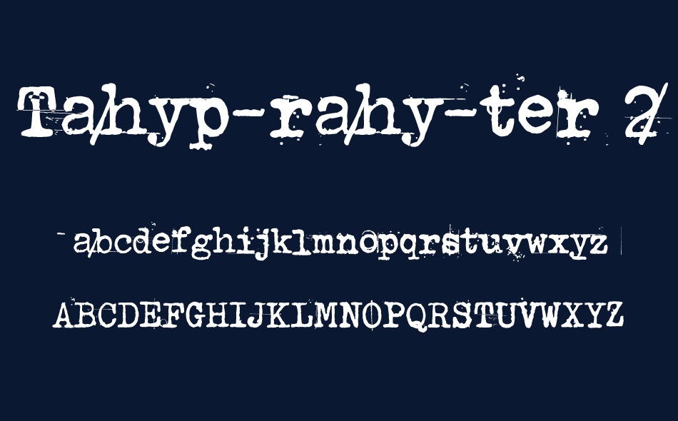 Tahyp-rahy-ter 22 font