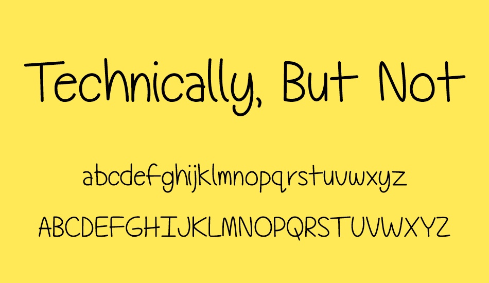 technically-but-not-actually font