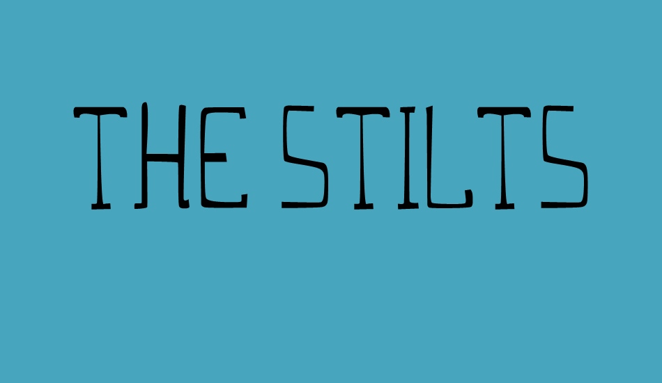 the-stılts font big