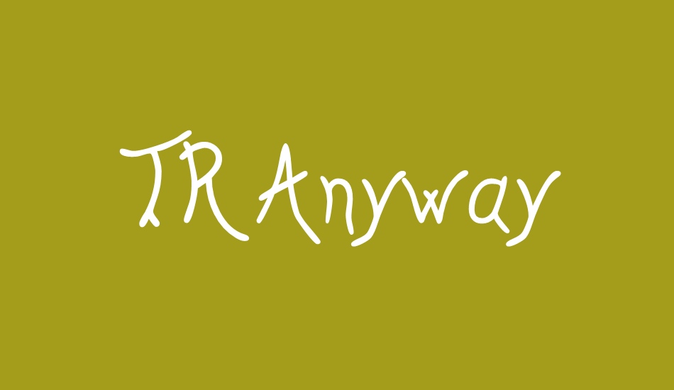 tr-anyway font big